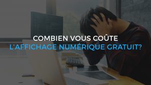 Combien coûte l'affichage numérique