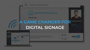 A game changer for digital signage