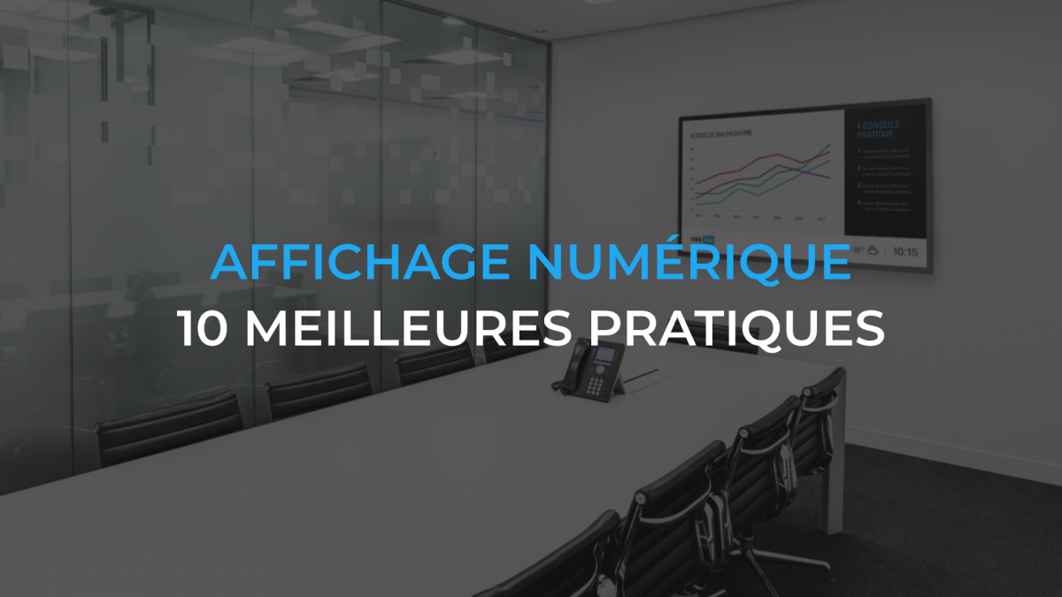 Affichage numérique – Les 10 meilleures pratiques de création de contenu pour la communication interne